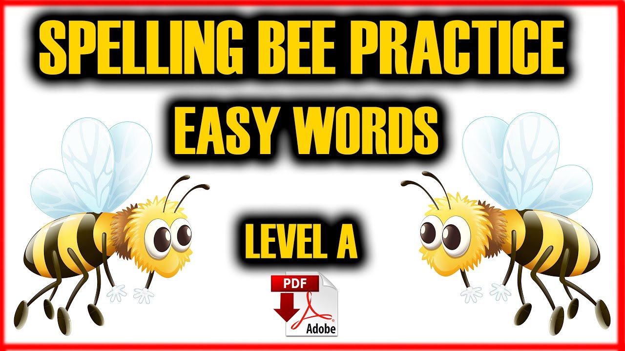 Spelling Bee Practice -+ PDF - Level A- Easy Words -Easy English Lesson