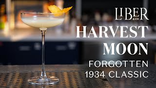 90-Year-Old History in a Glass: How to Make the Harvest Moon Cocktail