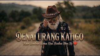 Download lagu DENAI URANG KATIGO - Bakicuah Sajo Denai Babuai Kasiah Sayang 😭 Lagu Minang 2026 mp3