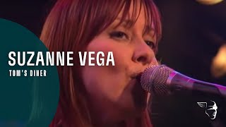 Suzanne Vega - Tom&#39;s Diner (From &quot;Live At Montreux&quot;)