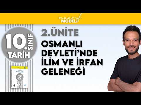10. Sınıf Tarih / 2. Ünite - Osmanlı Devletinde İlim ve İrfan Geleneği - Zeduva - maarif model