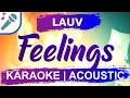 Lauv - Feelings - Karaoke Instrumental (Acoustic)