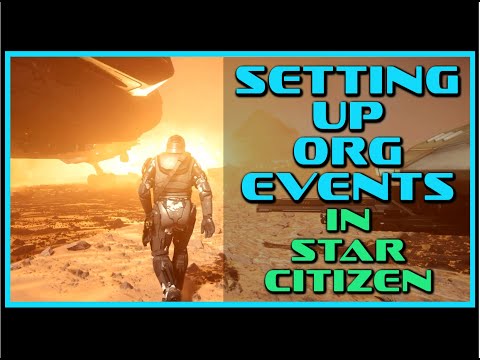 Setting Up Org Events | Star Citizen 3.8.2 vs SC 3.9 and Beyond in 2020