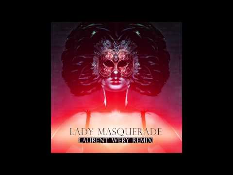 David Latour - Lady Masquerade - Laurent Wery Remix