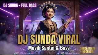 Download lagu DJ SUNDA TERBARU 2026 🔥 Sekali Putar Langsung Nagih Seharian! mp3