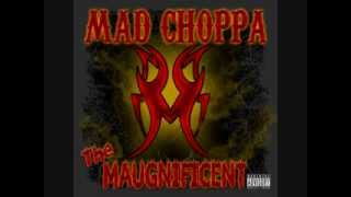 Mad Choppa - 05. Every Where I Go