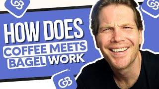 How Does Coffee Meets Bagel Work Beginner's Guide