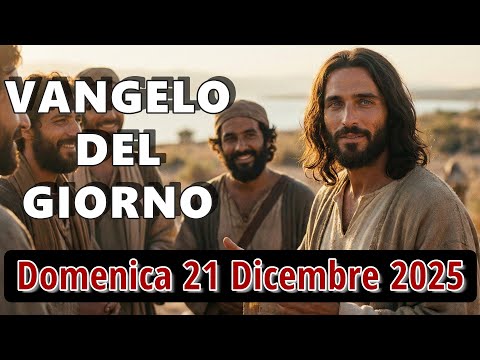 VANGELO DEL GIORNO DOMENICA 21 DICEMBRE 2025 ❤️ Il sogno che cambia la storia