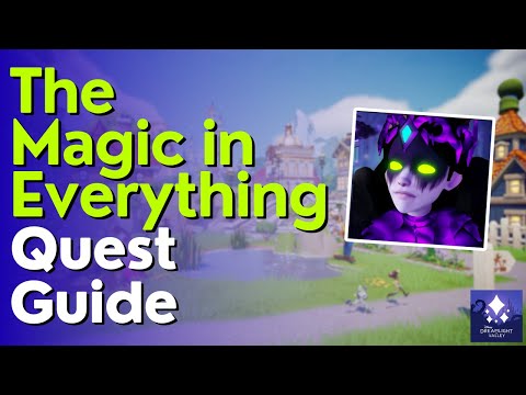 The Magic in Everything Quest Guide in Disney Dreamlight Valley