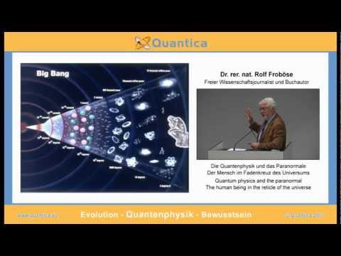 Die Quantenphysik und das Paranormale - Der Mensch im Fadenkreuz des Universums.