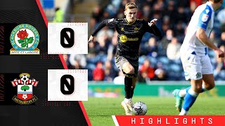 HIGHLIGHTS: Blackburn Rovers 0-0 Southampton | Championship