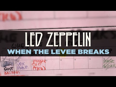 Led Zeppelin - When The Levee Breaks (Official Audio)