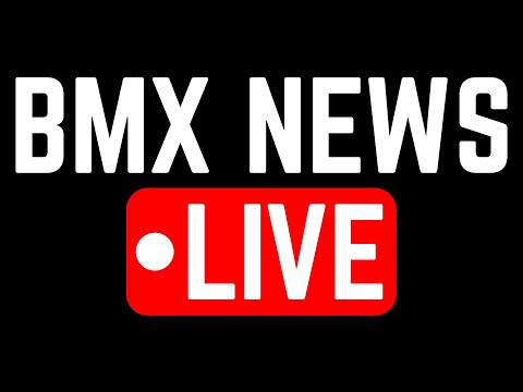 BMX NEWS LIVE 8/23/24