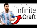 How to Make Messi in Infinite Craft !
