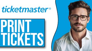 How To Print Tickets From Ticketmaster (NEW UPDATE!)