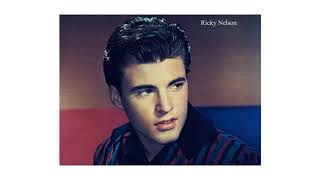 Ricky Nelson ~ (I&#39;d Be) A Legend In My Time (Stereo)