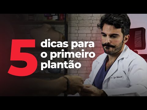 5 dicas para o primeiro plantão