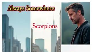 Download lagu Always Somewhere - Scorpions  mp3 Download lagu Always Somewhere - Scorpions  mp3