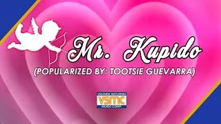 Mr. Kupido - Tootsie Guevarra (Cover/Lyric Video)