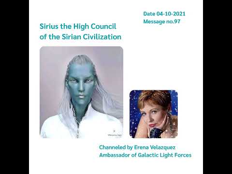 097 Erena Velazquez channeling Sirian Civilization Date 04-10-2021
