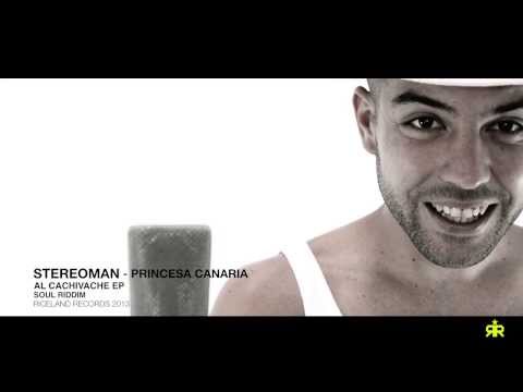 STEREOMAN ft DJ ARROCIN - PRINCESA CANARIA ( VIDEO OFICIAL )  AL CACHIVACHE - RICELAND RECORDS 2013