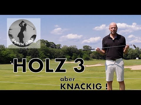 Damengolf - HOLZ 3 Technik Teil Eins : 6 Schwerpunkte