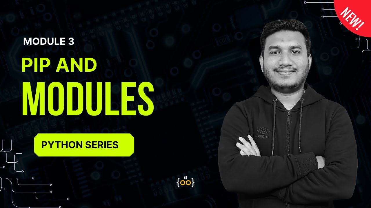 Pip & Modules  | Part 3 | Python Series