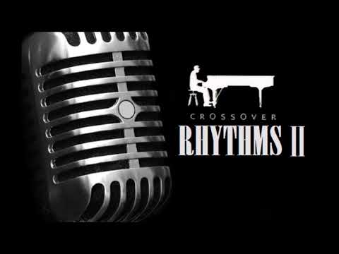 Crossover Rhythms II