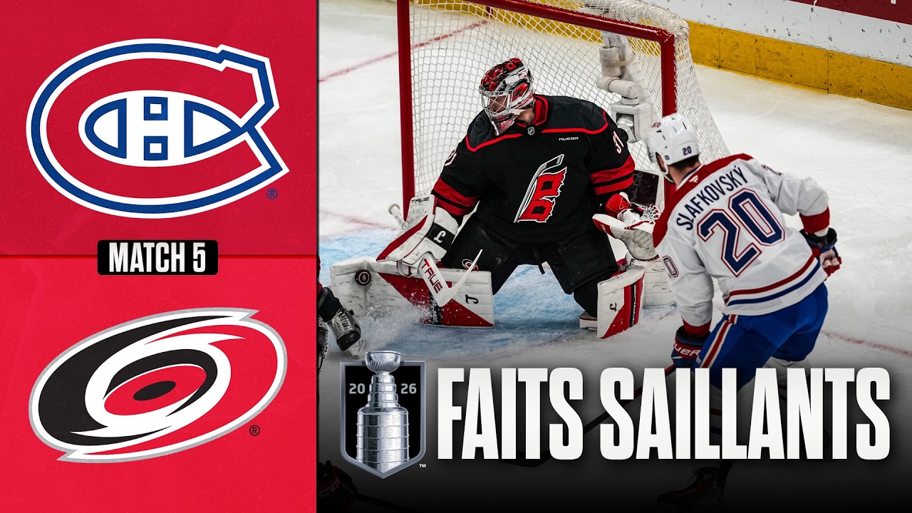 Canadiens vs Hurricanes, match no 5 | 29/05/26 | Faits saillants