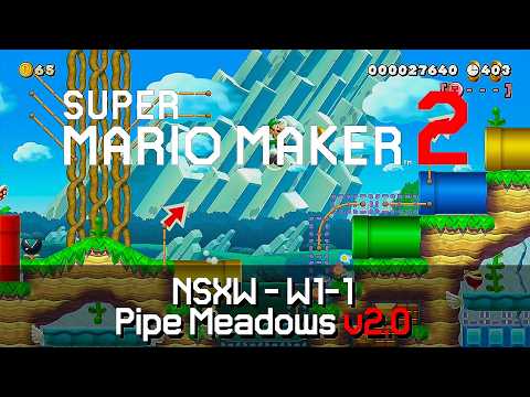 NSXW - W1-1 - Pipe Meadows v2.0 - Super Mario Maker 2