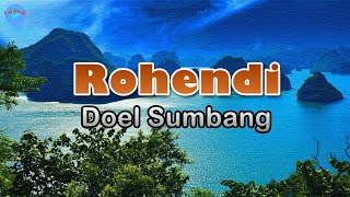 Download lagu Rohendi - Doel Sumbang (lirik Lagu) | Lagu Indonesia  ~ badan panas terasa terbakar cinta mp3