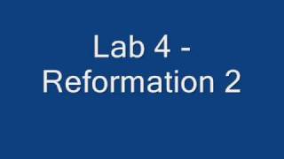 Lab 4 - Reformation 2