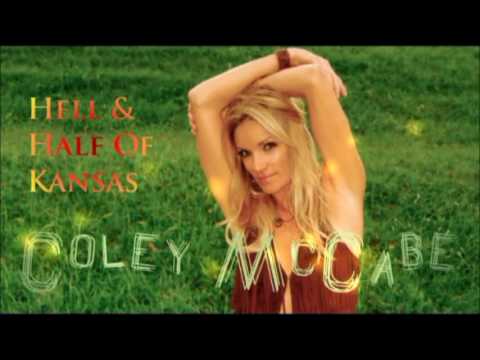 Coley McCabe - Hell & Half Of Kansas