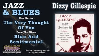 Dizzy Gillespie - The Very Thought Of You