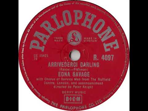 UK New Entry 1956 (4) Edna Savage - Arrivederci Darling
