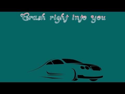 Crash right into you (Lyric video)