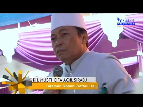 KH. MUSTHOFA AQIL SIRADJ - WALIMATUSSAFAR HAJI 2016 - BONTOT RECORDS :: BONTOT PRODUCTION