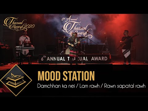 THAZUAL AWARD 2020:  MOOD STATION - DAM CHHAN KA NEI / LAM RAWH / RAWN SAPATAL RAWH