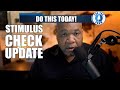 Important Second Stimulus Check Update