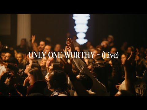 Only One Worthy