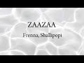 Frenna, Shallipopi - ZAAZAA, Lyrics