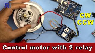 Home Automation: Change direction of rotation of DC motor using 2 relays and Arduino - Robojax