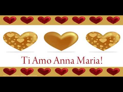 Anna Maria, Ti amo tanto!