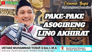 Download lagu CERAMAH BUGIS TERBARU || USTADZ MUHAMMAD YUSUF,S.Sos.I.,M.A || PAKE-PAKE ASOGIRENG LINO AKHIRA' mp3