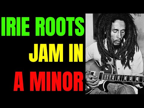 IRIE Roots Reggae Jam | Guitar Backing Track In A Minor