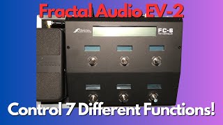 Fractal Audio Systems EV-2 Expression/Volume Pedal - What To Know