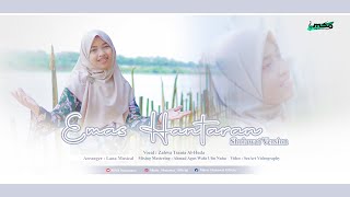 Download lagu EMAS HANTARAN VERSI SHOLAWAT (BIKIN HATI TENANG) | Cover By. Zahwa Tsania Al Huda - MSO Nusantara mp3 Download lagu EMAS HANTARAN VERSI SHOLAWAT (BIKIN HATI TENANG) | Cover By. Zahwa Tsania Al Huda - MSO Nusantara mp3