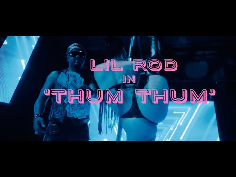 Lil Rod: 'Thum Thum' [Official Video]
