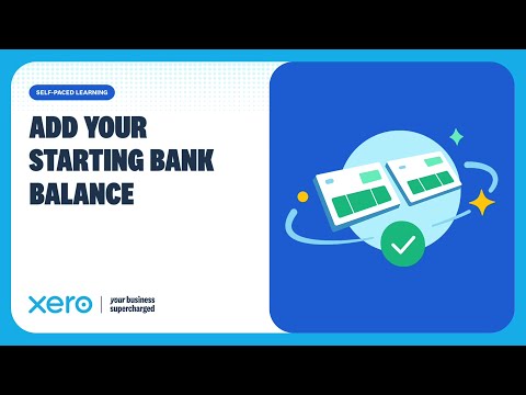 How to Add Your Starting Bank Balance in Xero Conversion Balances