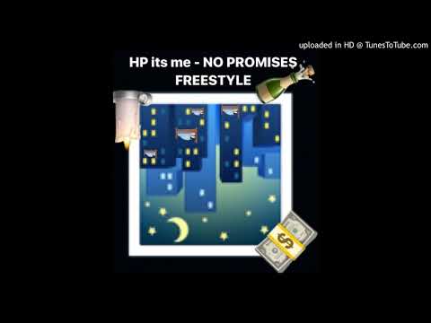 HP it's me) - NO PROMISES FREESTYLE